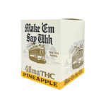 Make Em Say Uhh Pineapple 40mg D9 THC 8ct - Box of 10 - Tree Spirit Wellness